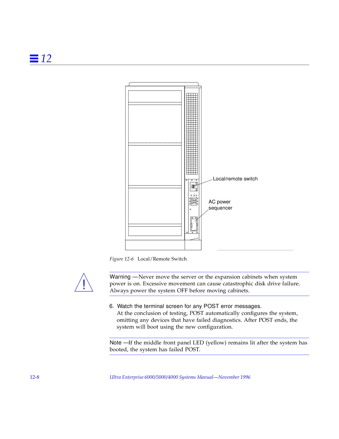 Sun Microsystems 6000, 4000, 5000 manual Watch the terminal screen for any Post error messages, 6Local/Remote Switch 