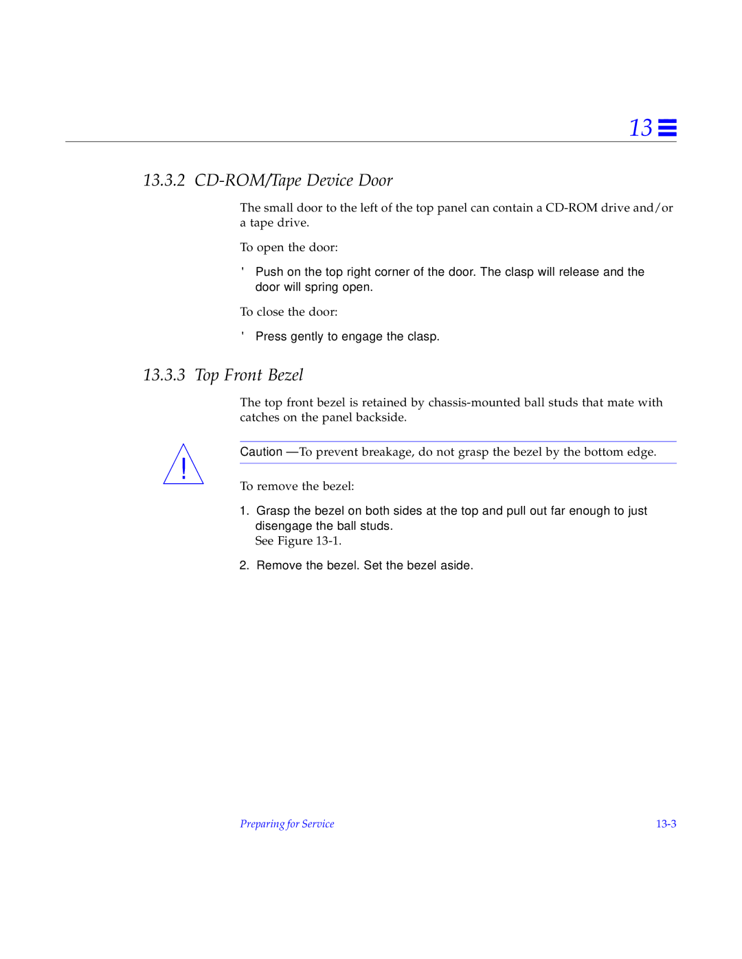 Sun Microsystems 4000, 5000, 6000 manual CD-ROM/Tape Device Door, Top Front Bezel, Press gently to engage the clasp 