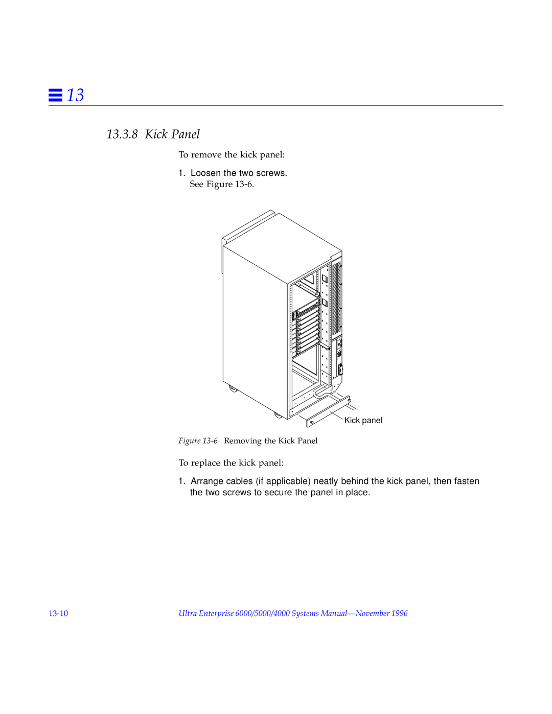 Sun Microsystems 5000, 4000, 6000 manual Kick Panel, Loosen the two screws. See Figure 