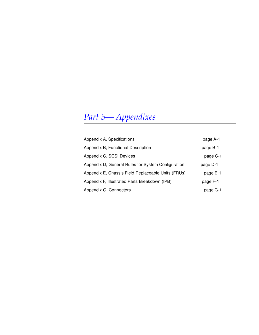 Sun Microsystems 4000, 5000, 6000 manual Part 5- Appendixes 