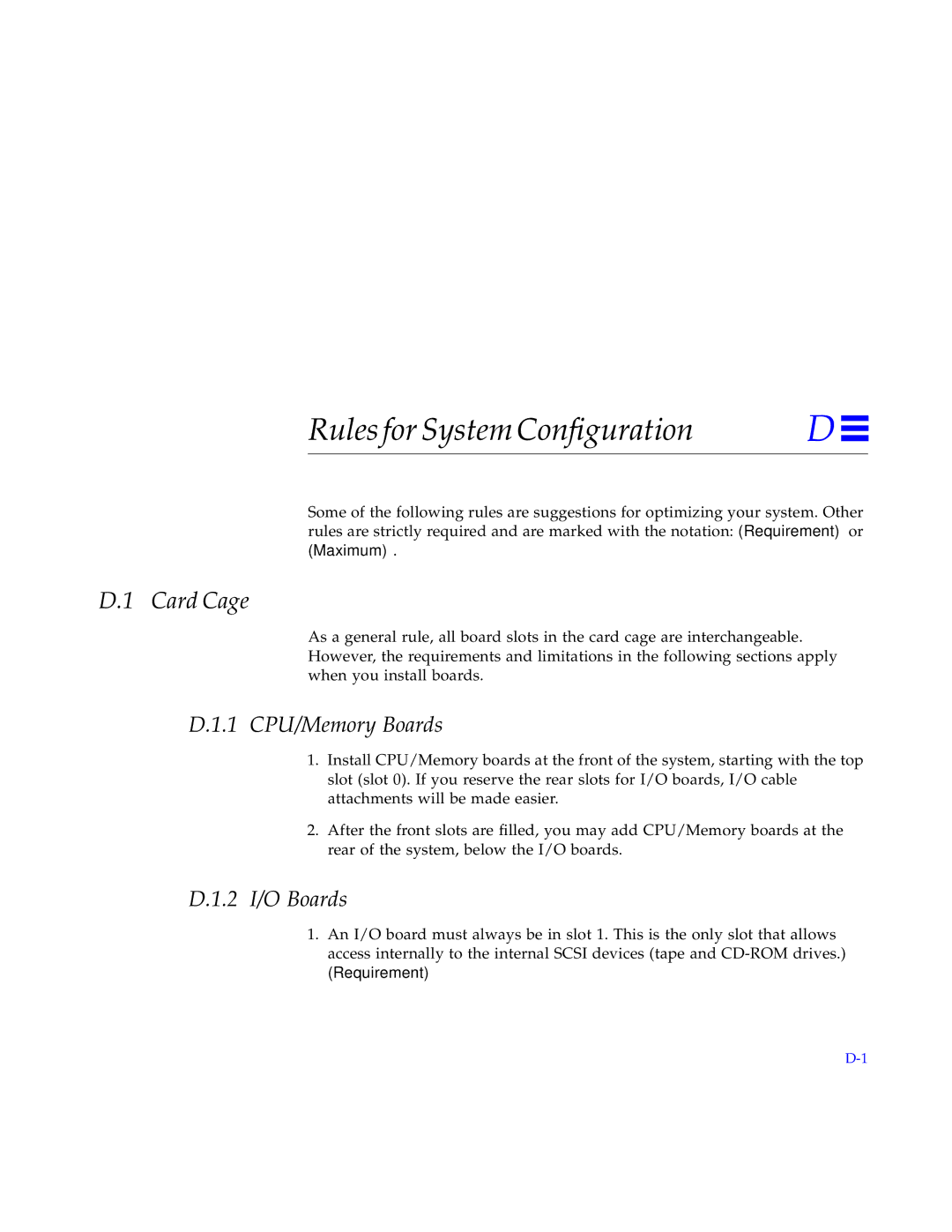 Sun Microsystems 4000, 5000, 6000 Rules for System Conﬁguration, Card Cage, 1 CPU/Memory Boards, 2 I/O Boards, Requirement 