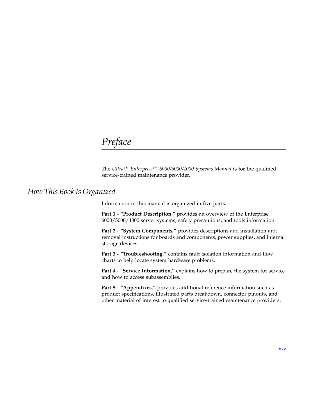 Sun Microsystems 5000, 4000, 6000 manual Preface, How This Book Is Organized 