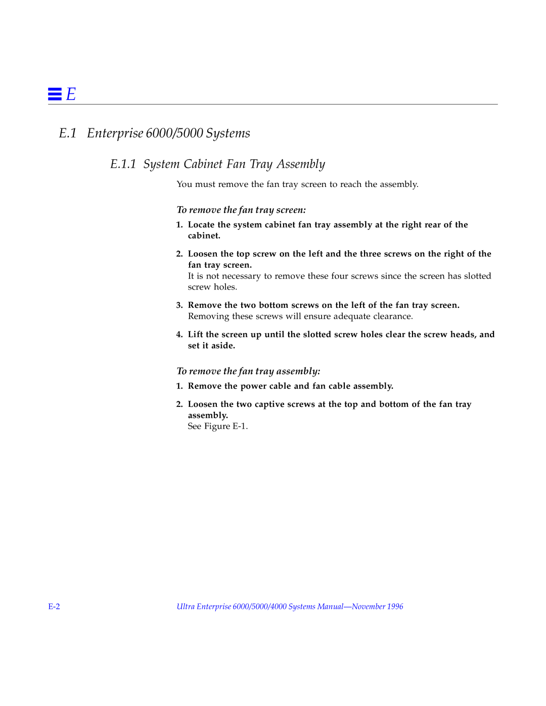 Sun Microsystems 4000 Enterprise 6000/5000 Systems, System Cabinet Fan Tray Assembly, To remove the fan tray screen 