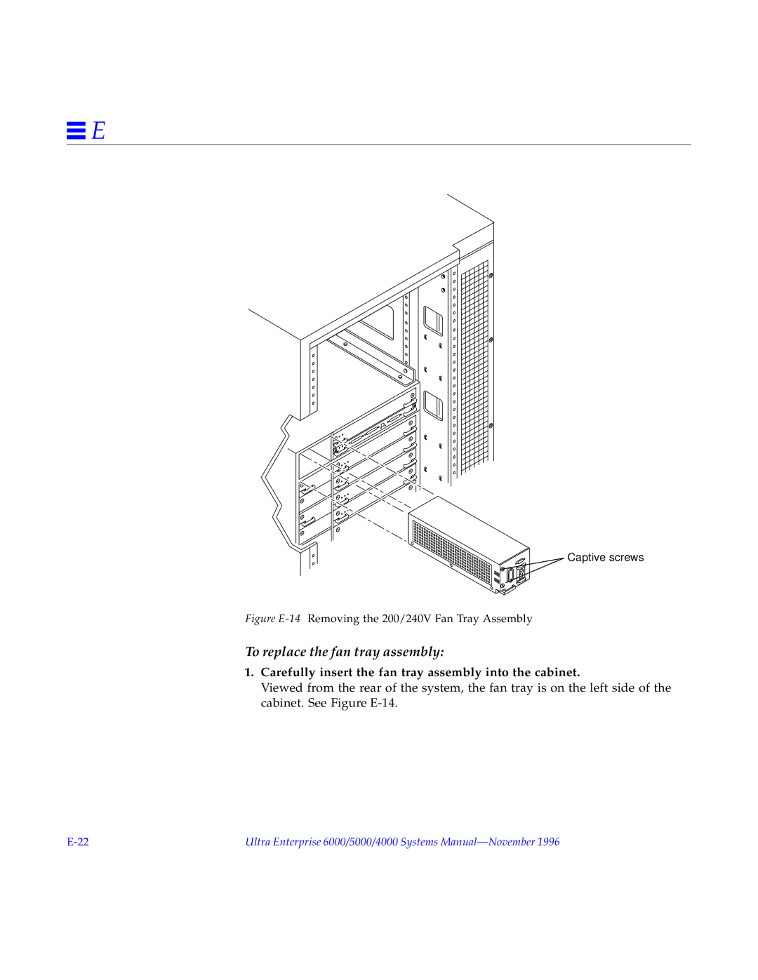 Sun Microsystems 4000, 5000, 6000 manual Carefully insert the fan tray assembly into the cabinet 