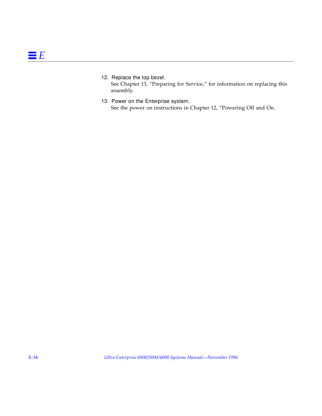 Sun Microsystems 4000, 5000, 6000 manual Replace the top bezel, Power on the Enterprise system 