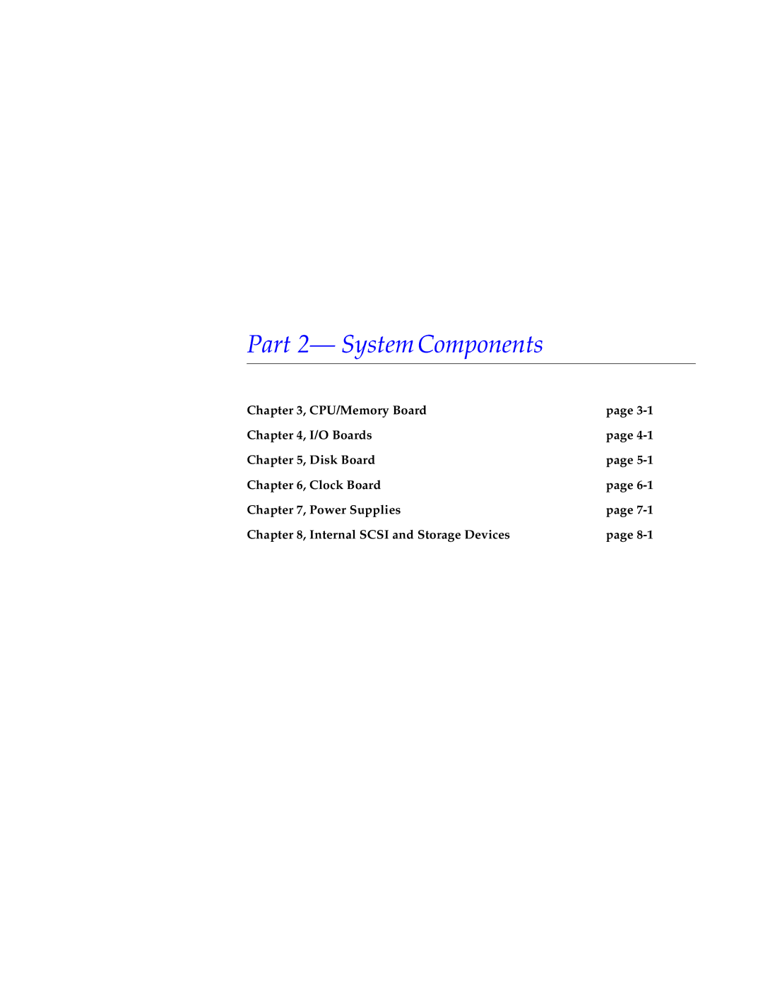 Sun Microsystems 6000, 4000, 5000 manual Part 2- System Components 