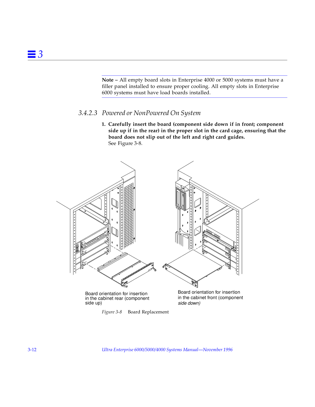 Sun Microsystems 4000, 5000, 6000 manual Powered or NonPowered On System, See Figure 