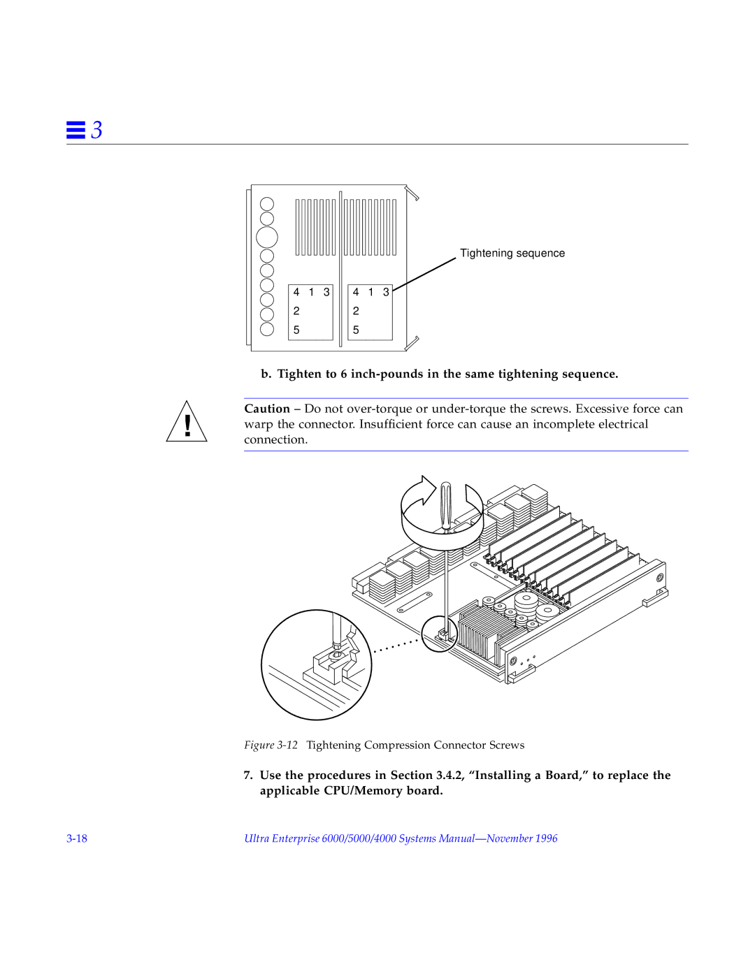 Sun Microsystems 4000 Tighten to 6 inch-pounds in the same tightening sequence, 12Tightening Compression Connector Screws 