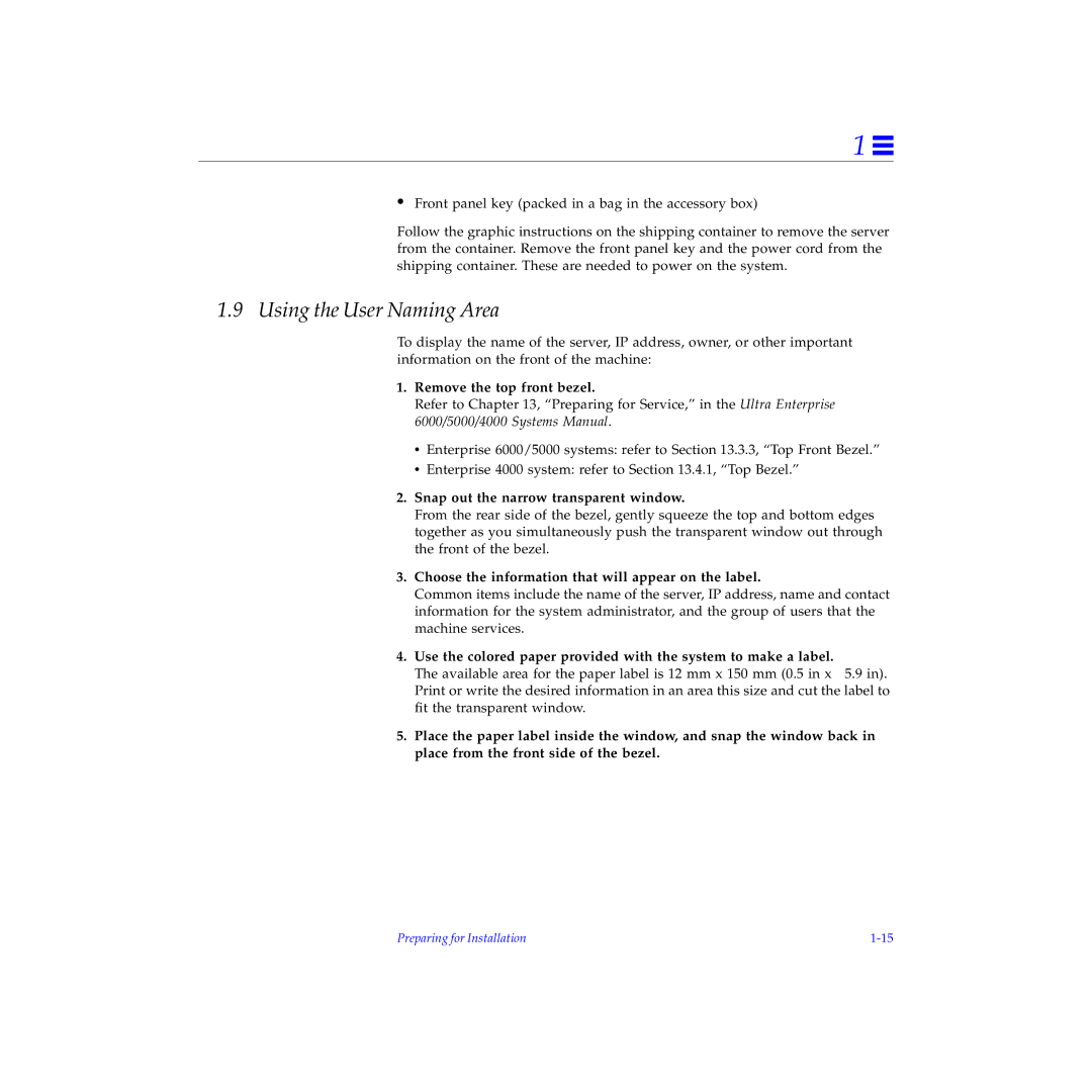 Sun Microsystems 5000, 4000, 6000 manual Using the User Naming Area, Remove the top front bezel 