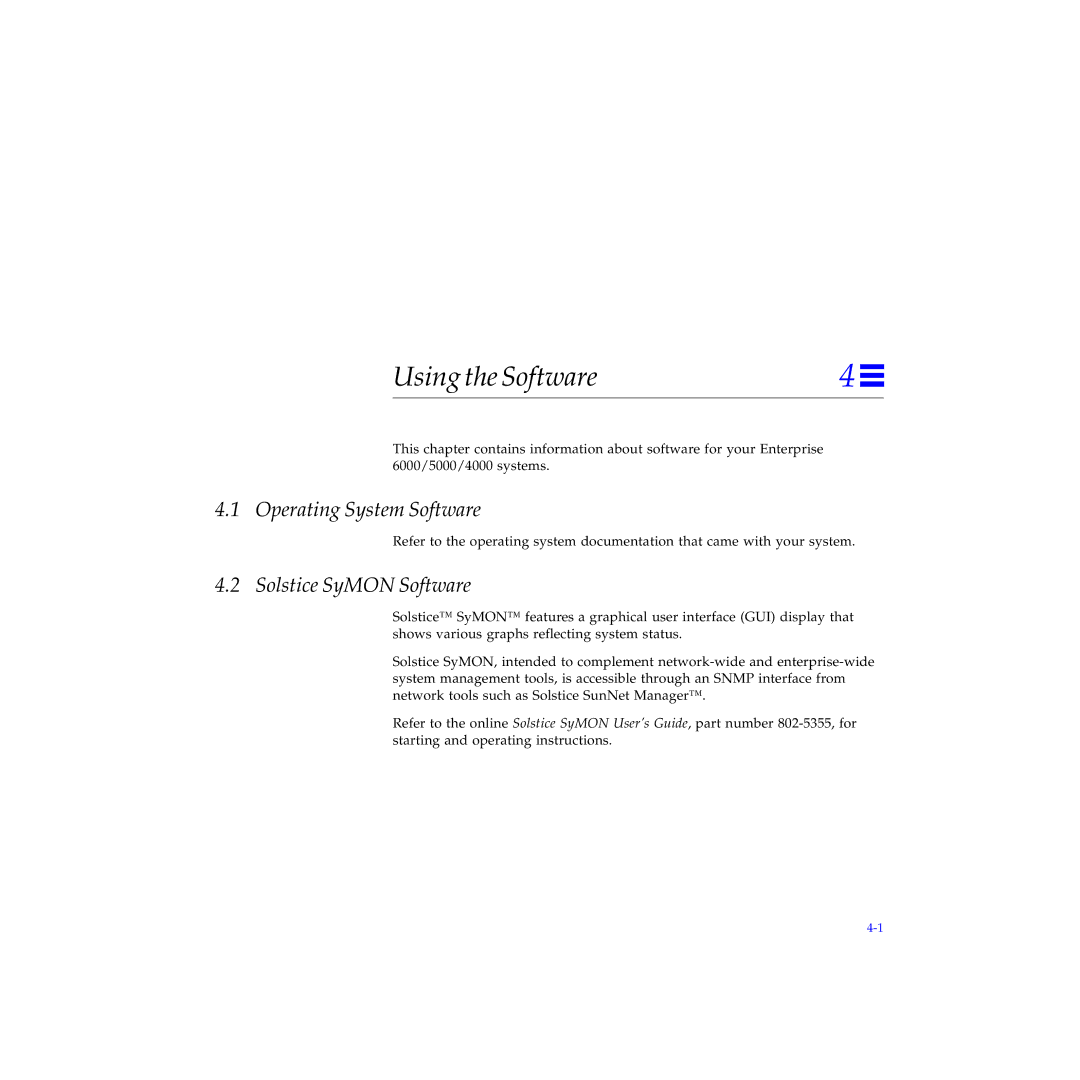 Sun Microsystems 6000, 4000, 5000 manual Using the Software, Operating System Software, Solstice SyMON Software 