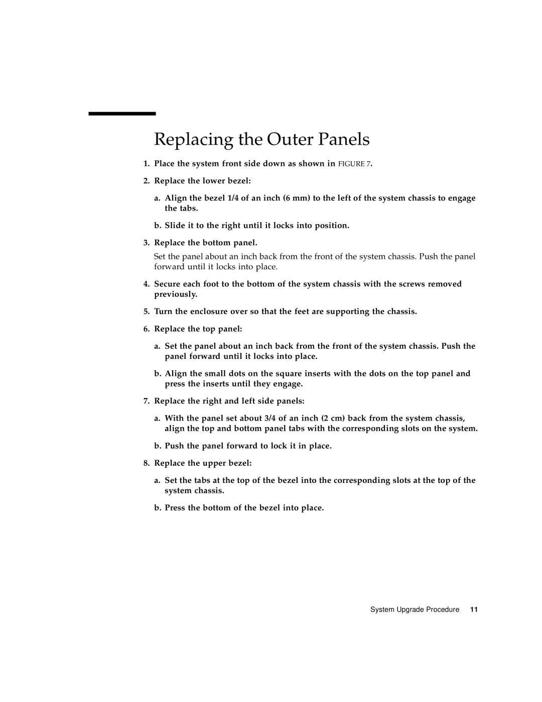 Sun Microsystems 4000 manual Replacing the Outer Panels 