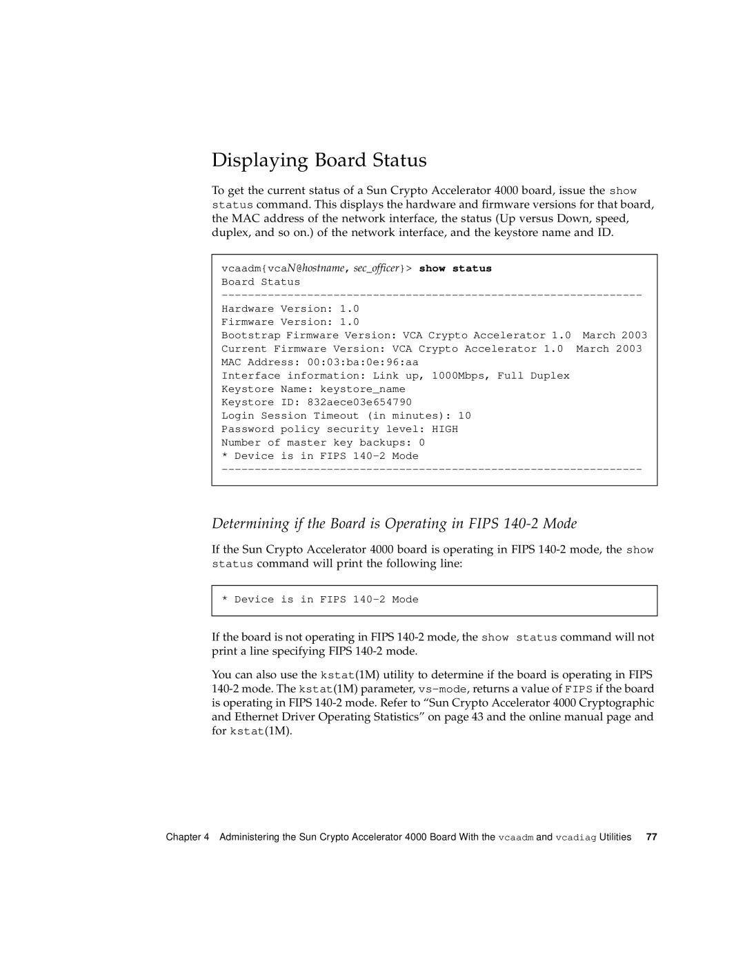 Sun Microsystems 4000 manual Displaying Board Status, VcaadmvcaN@hostname, secofficer show status Board Status 