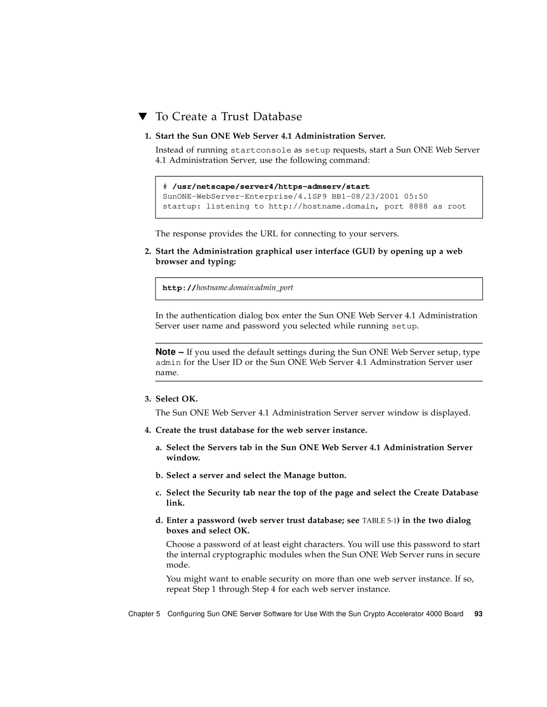 Sun Microsystems 4000 manual To Create a Trust Database, Start the Sun ONE Web Server 4.1 Administration Server, Select OK 