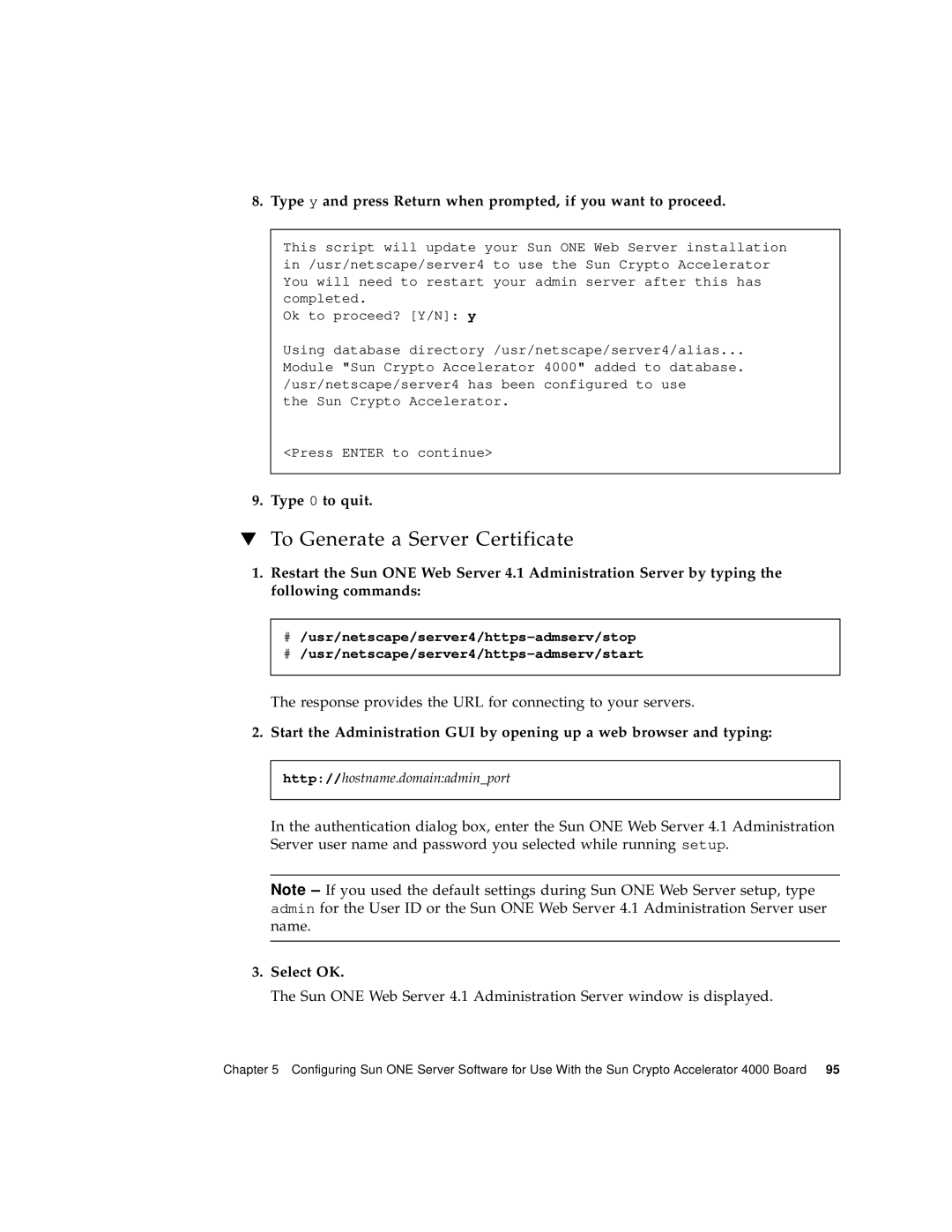 Sun Microsystems 4000 manual To Generate a Server Certificate, Type 0 to quit 