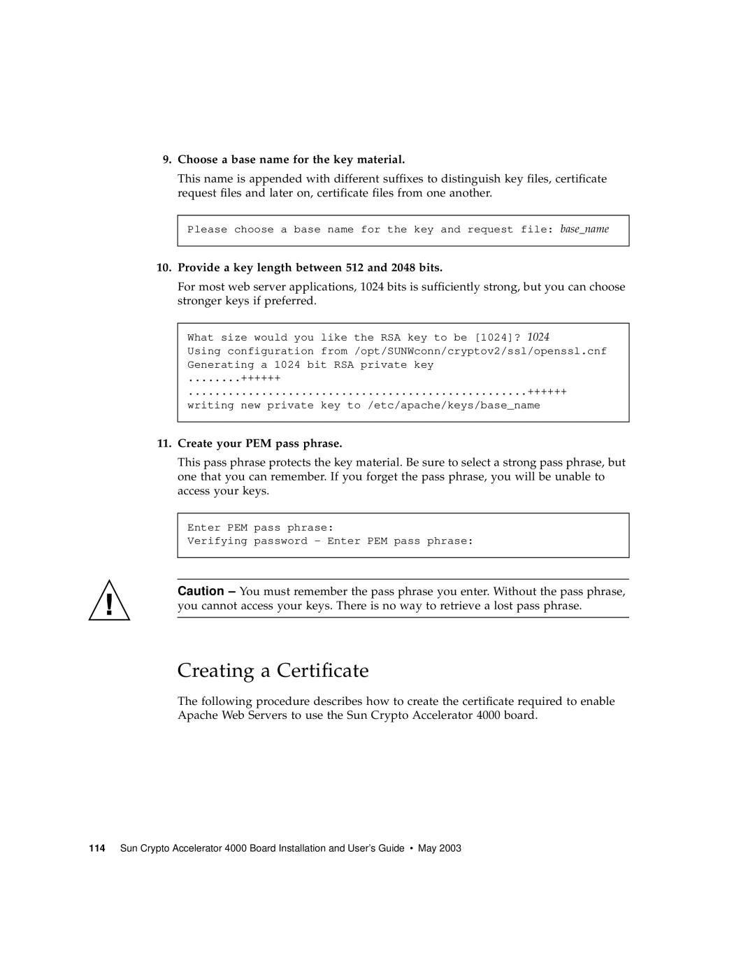 Sun Microsystems 4000 manual Creating a Certificate, Choose a base name for the key material, Create your PEM pass phrase 