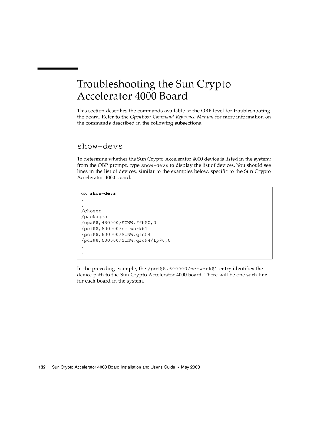 Sun Microsystems manual Troubleshooting the Sun Crypto Accelerator 4000 Board, Show-devs 