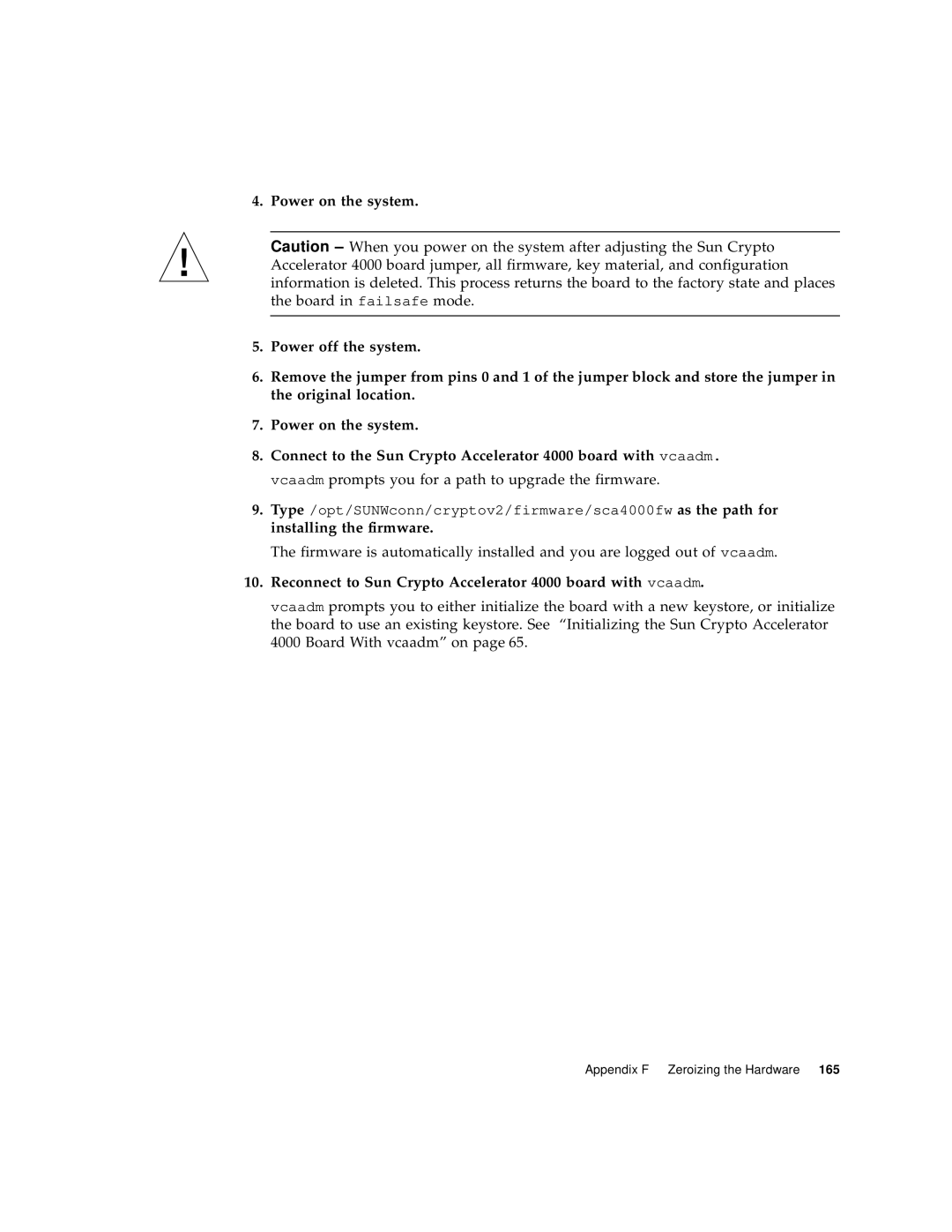 Sun Microsystems manual Reconnect to Sun Crypto Accelerator 4000 board with vcaadm 