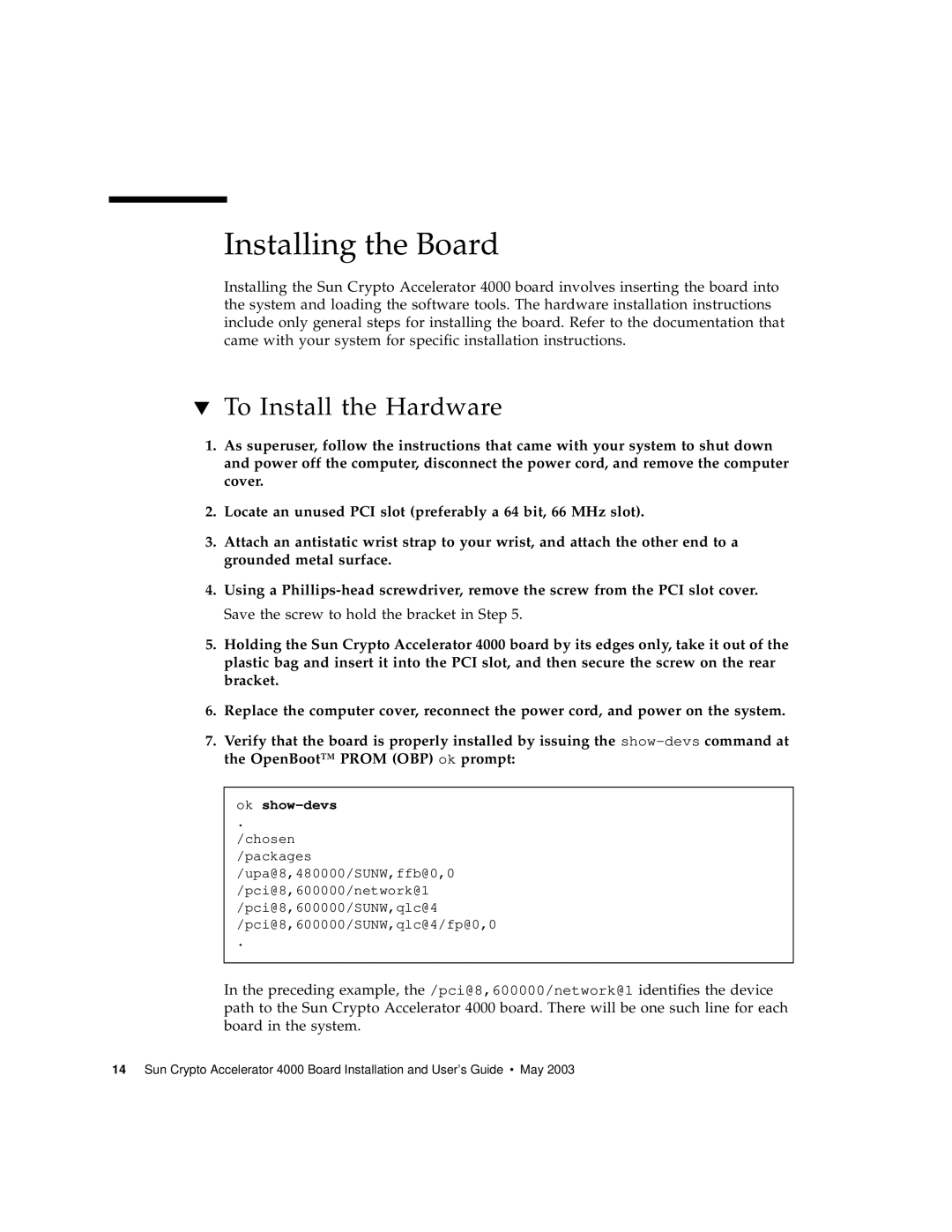 Sun Microsystems 4000 manual Installing the Board, To Install the Hardware, Ok show-devs 