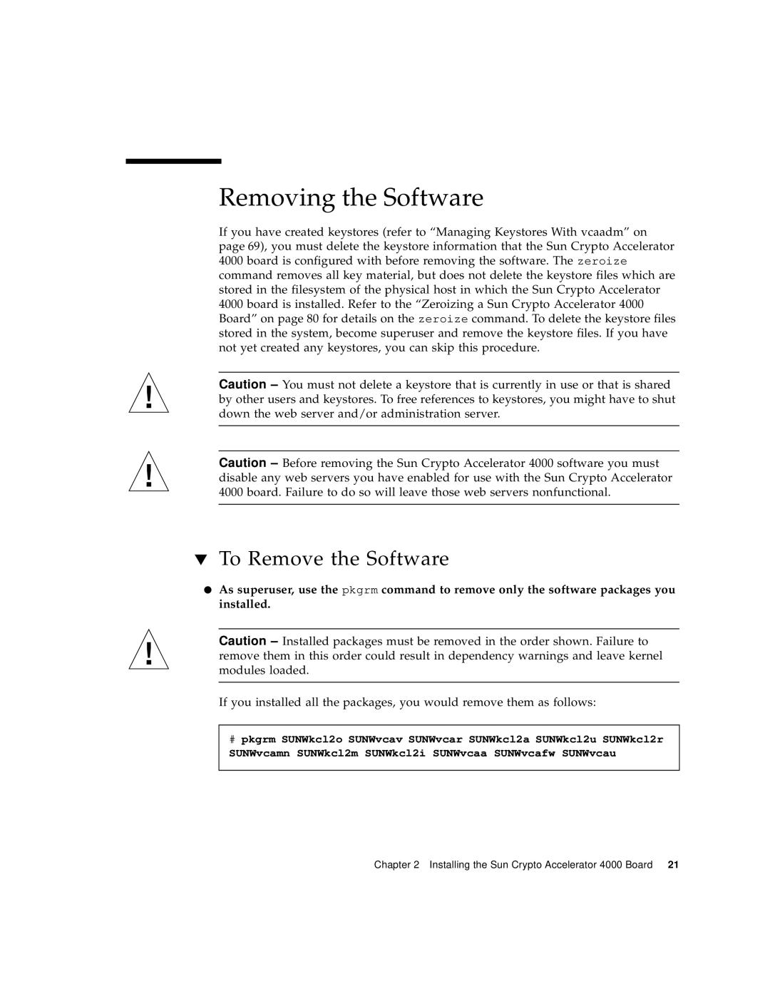 Sun Microsystems 4000 manual Removing the Software, To Remove the Software 