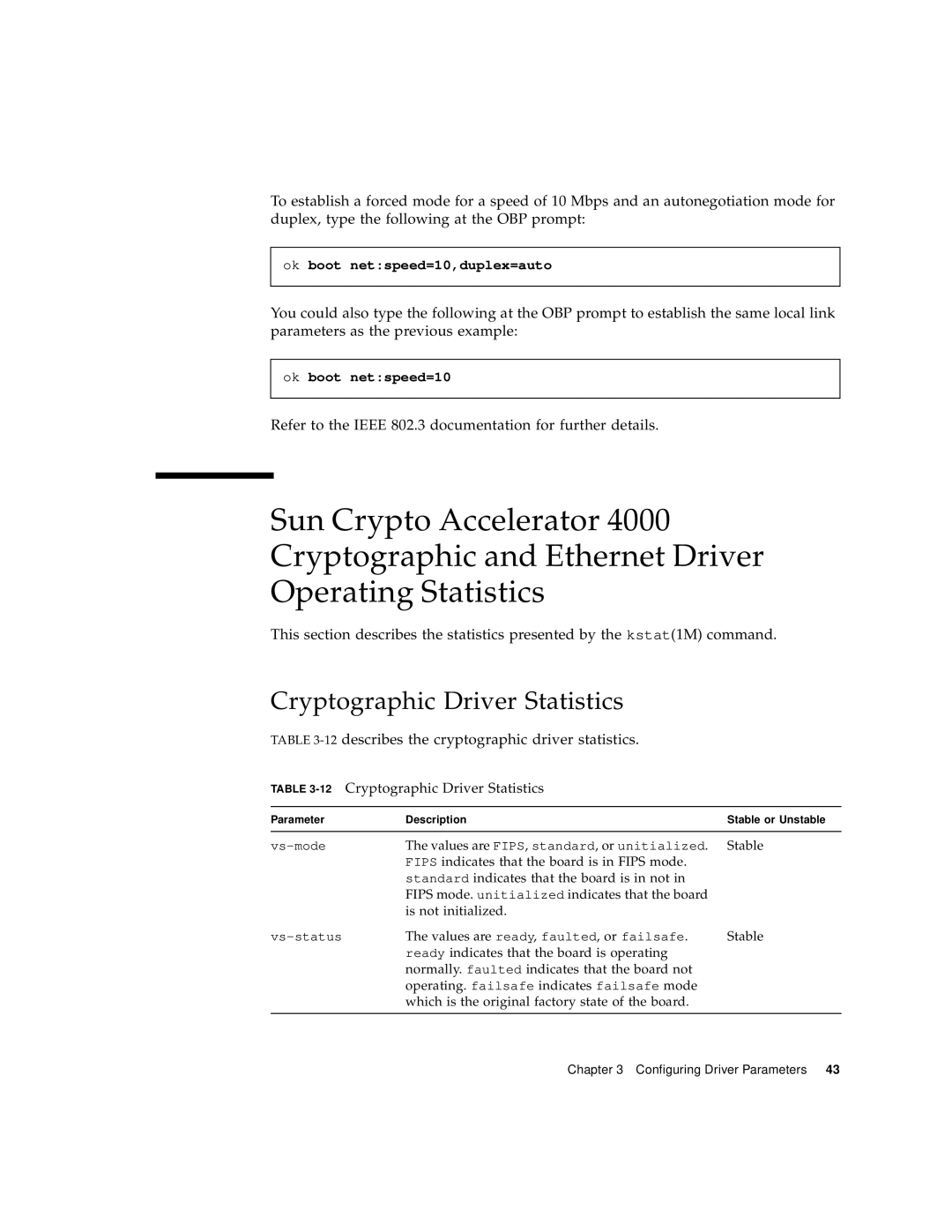 Sun Microsystems 4000 manual Cryptographic Driver Statistics, Refer to the Ieee 802.3 documentation for further details 