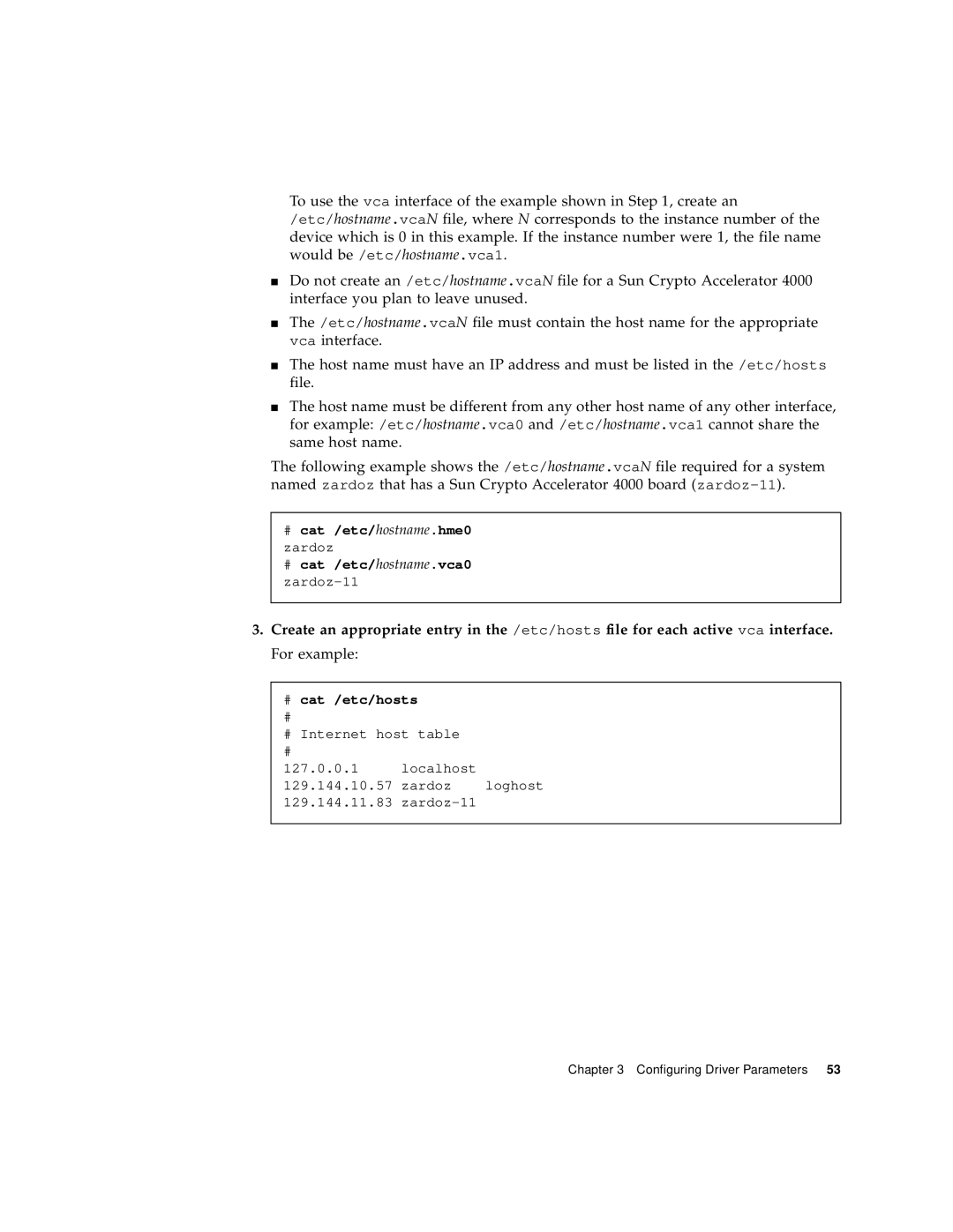 Sun Microsystems 4000 manual # cat /etc/hosts, # Internet host table Localhost Zardoz Loghost Zardoz-11 