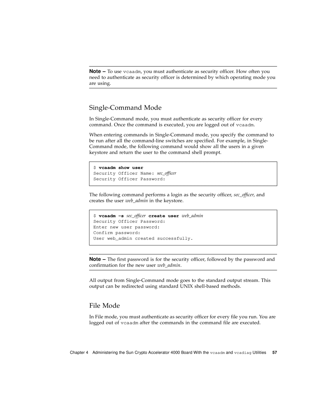 Sun Microsystems 4000 Single-Command Mode, File Mode, $ vcaadm show user, $ vcaadm -s secofficer create user webadmin 