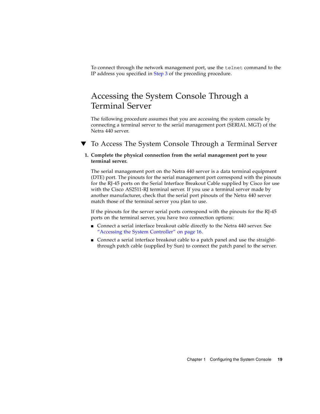 Sun Microsystems 440 manual Accessing the System Console Through a Terminal Server 