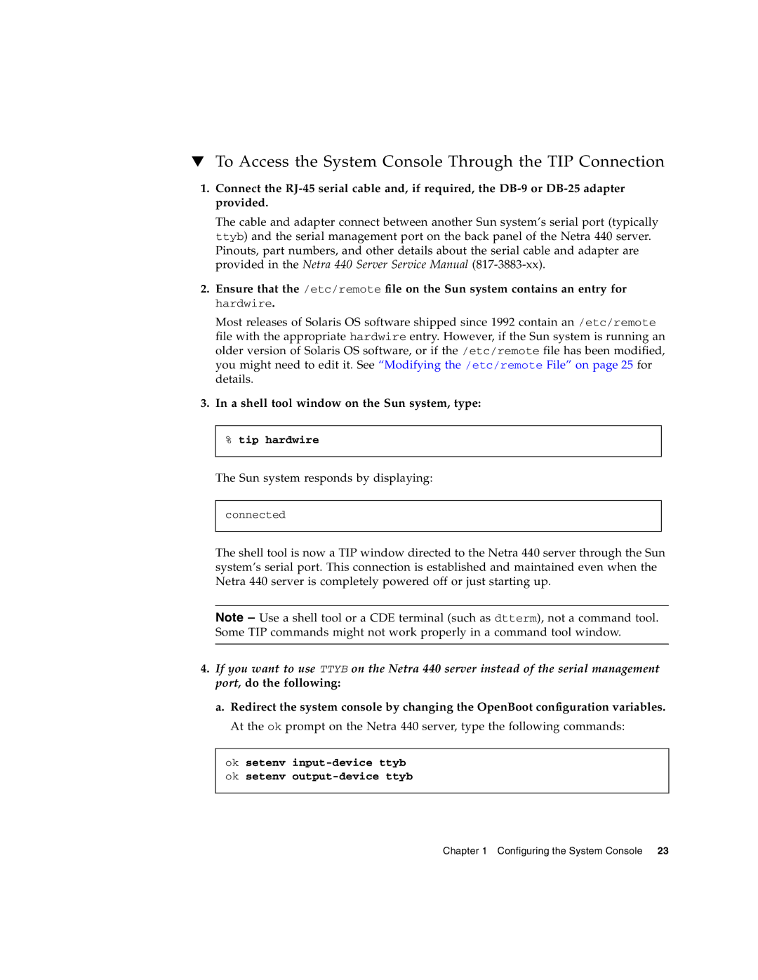 Sun Microsystems 440 To Access the System Console Through the TIP Connection, A shell tool window on the Sun system, type 