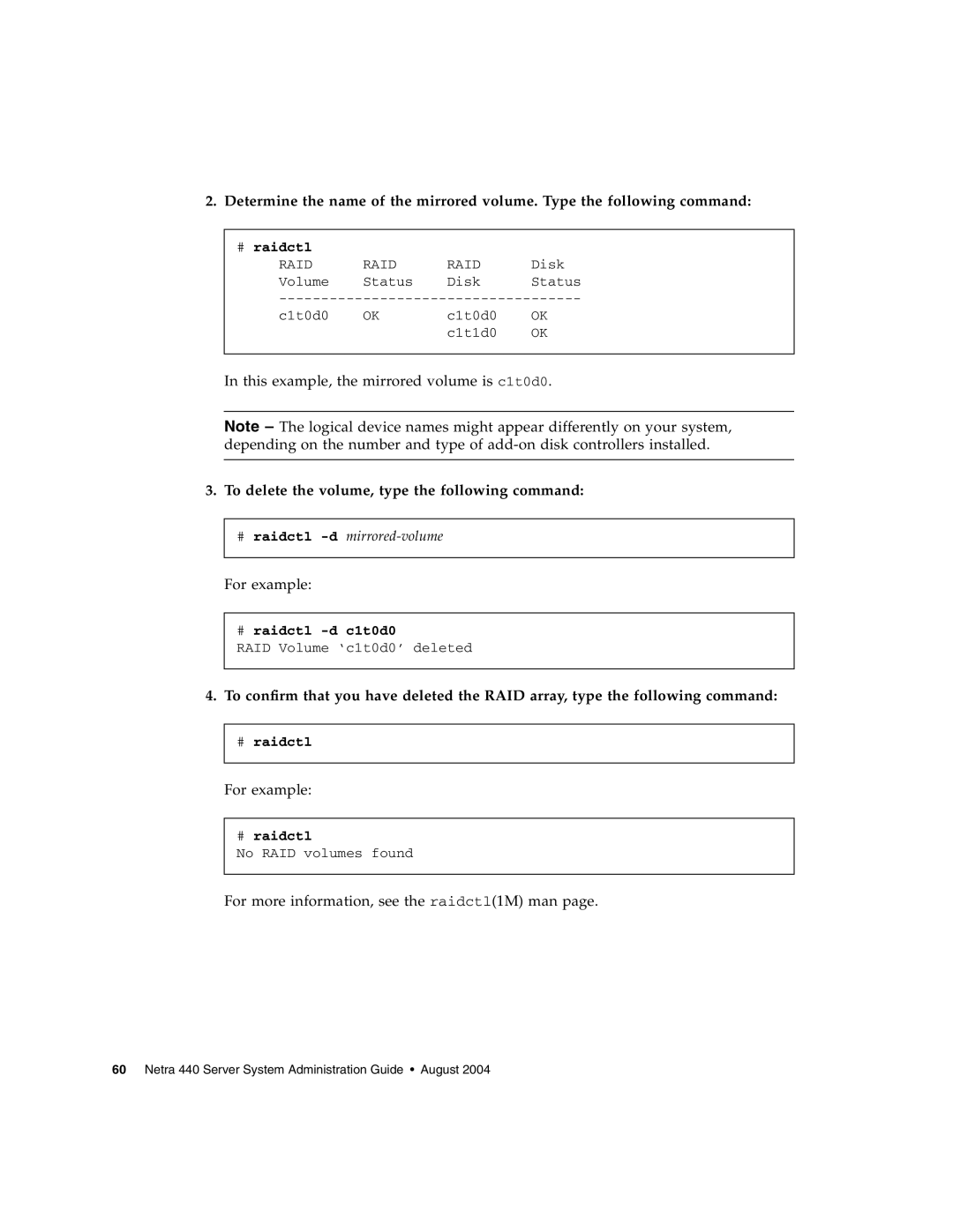 Sun Microsystems 440 manual To delete the volume, type the following command 