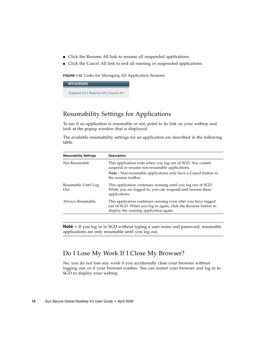 Sun Microsystems 4.5 manual Resumability Settings for Applications, Do I Lose My Work If I Close My Browser? 