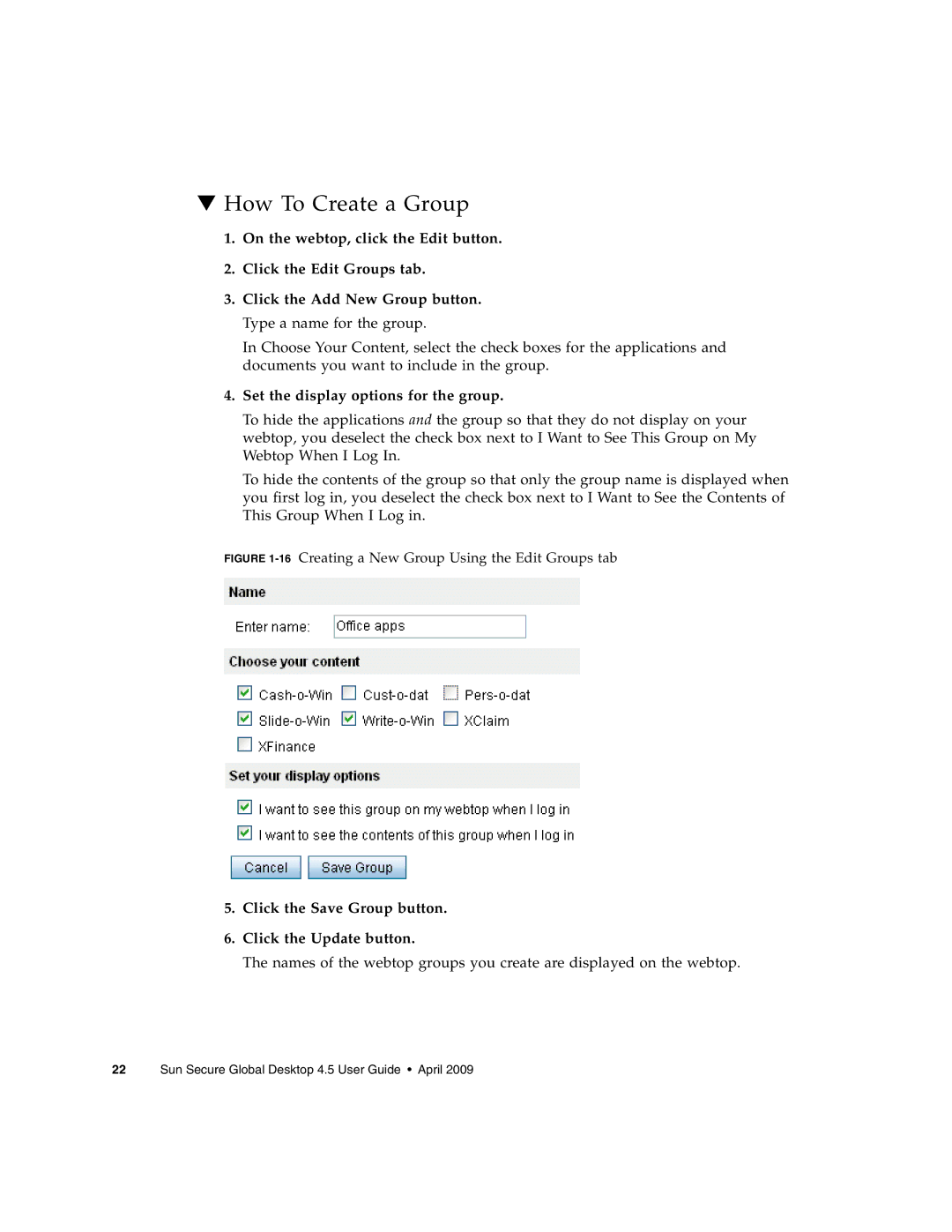 Sun Microsystems 4.5 manual How To Create a Group, Set the display options for the group 