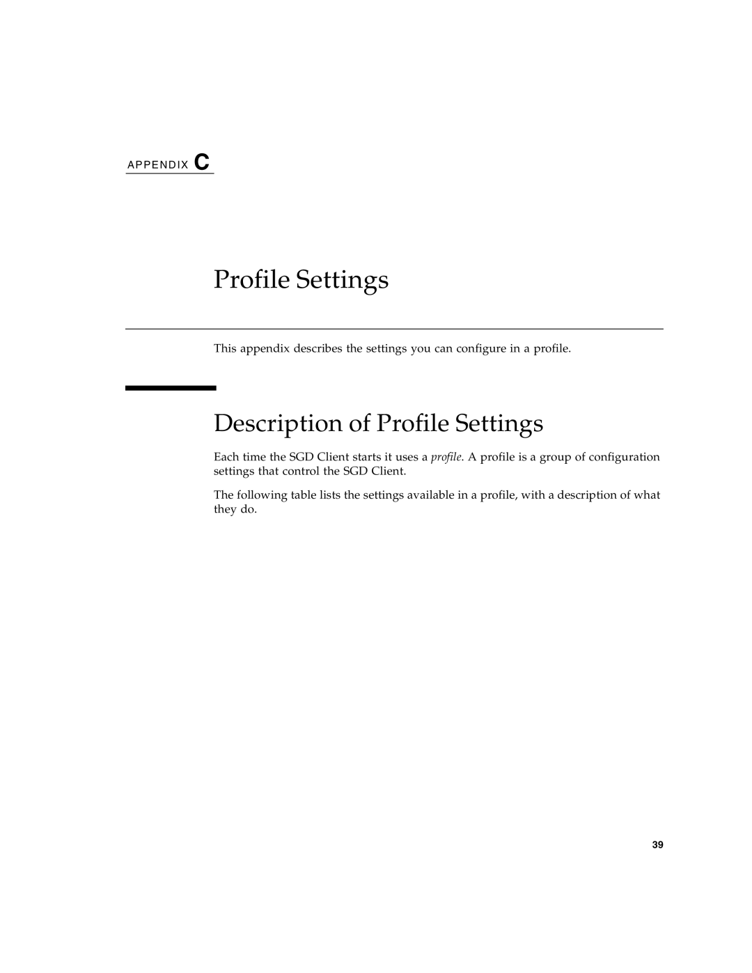 Sun Microsystems 4.5 manual Description of Profile Settings 