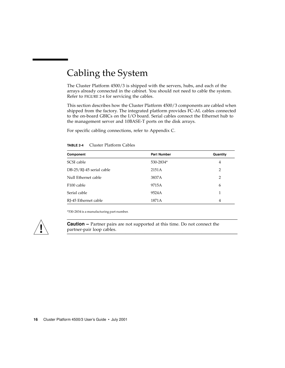 Sun Microsystems 4500/3 manual Cabling the System, 4Cluster Platform Cables 