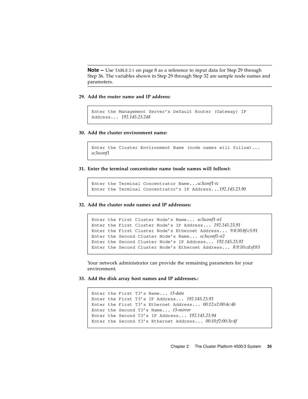 Sun Microsystems 4500/3 manual Add the router name and IP address, Add the cluster environment name 