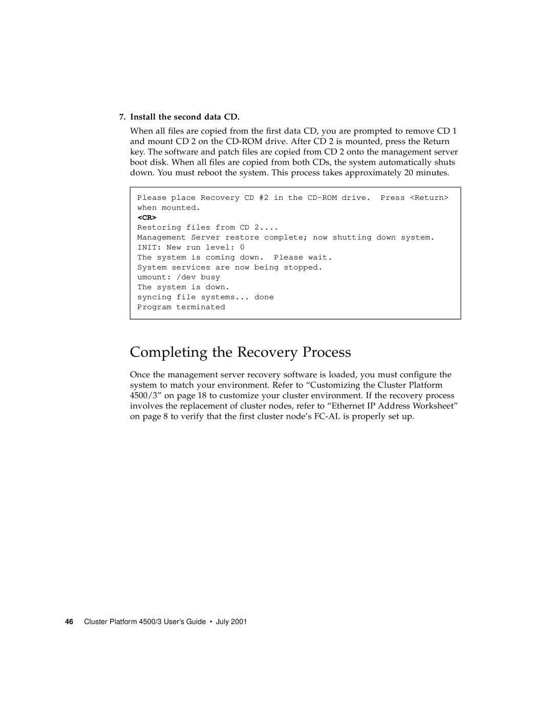 Sun Microsystems 4500/3 manual Completing the Recovery Process, Install the second data CD 