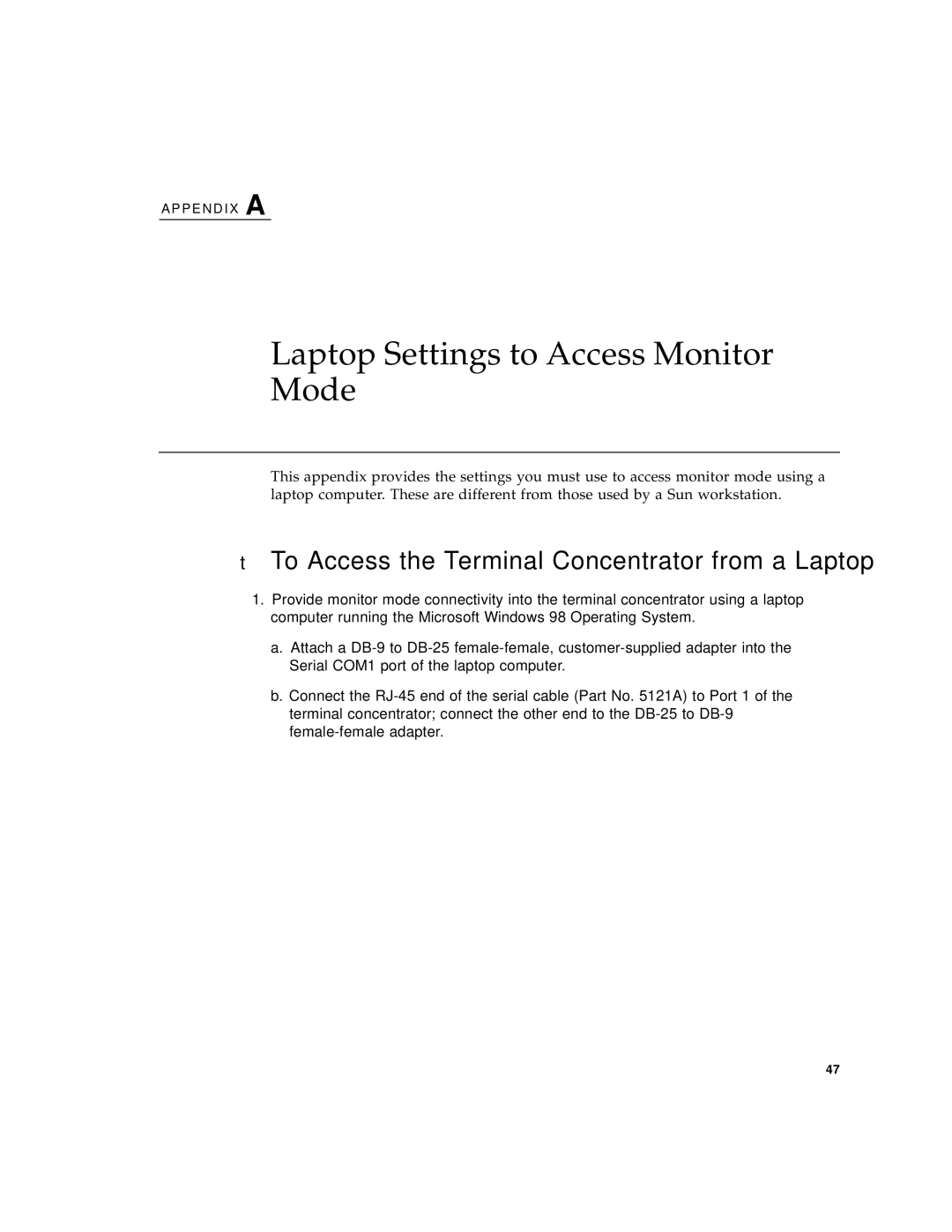 Sun Microsystems 4500/3 manual Laptop Settings to Access Monitor Mode, To Access the Terminal Concentrator from a Laptop 