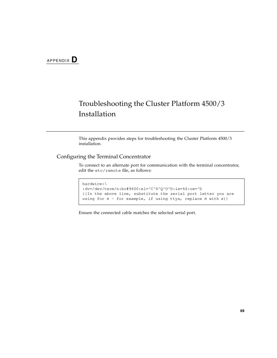 Sun Microsystems manual Troubleshooting the Cluster Platform 4500/3 Installation, Conﬁguring the Terminal Concentrator 