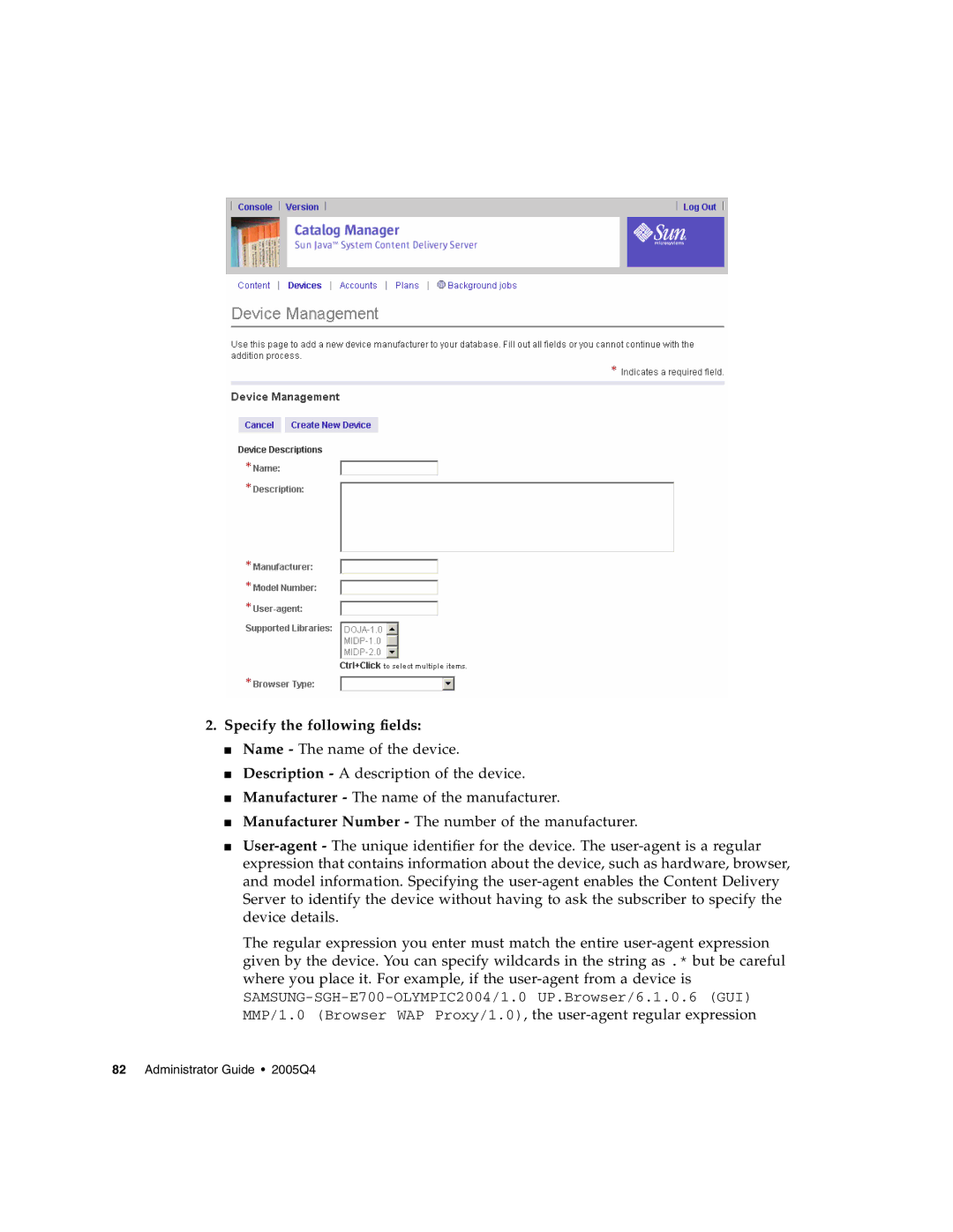 Sun Microsystems 5 manual Specify the following fields 