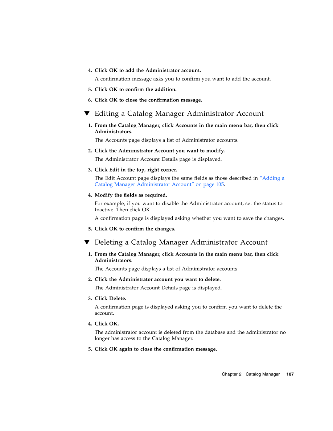 Sun Microsystems 5 manual Editing a Catalog Manager Administrator Account, Deleting a Catalog Manager Administrator Account 