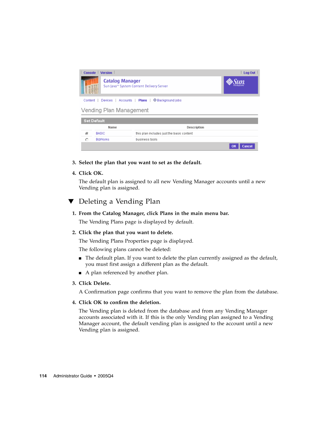 Sun Microsystems 5 manual Deleting a Vending Plan, Click OK to confirm the deletion 