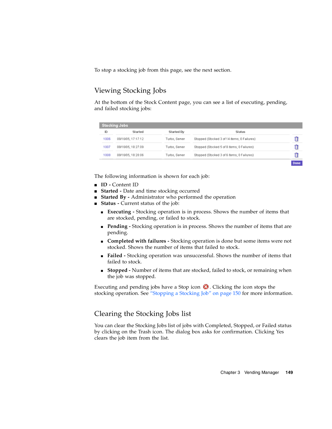 Sun Microsystems 5 manual Viewing Stocking Jobs, Clearing the Stocking Jobs list 