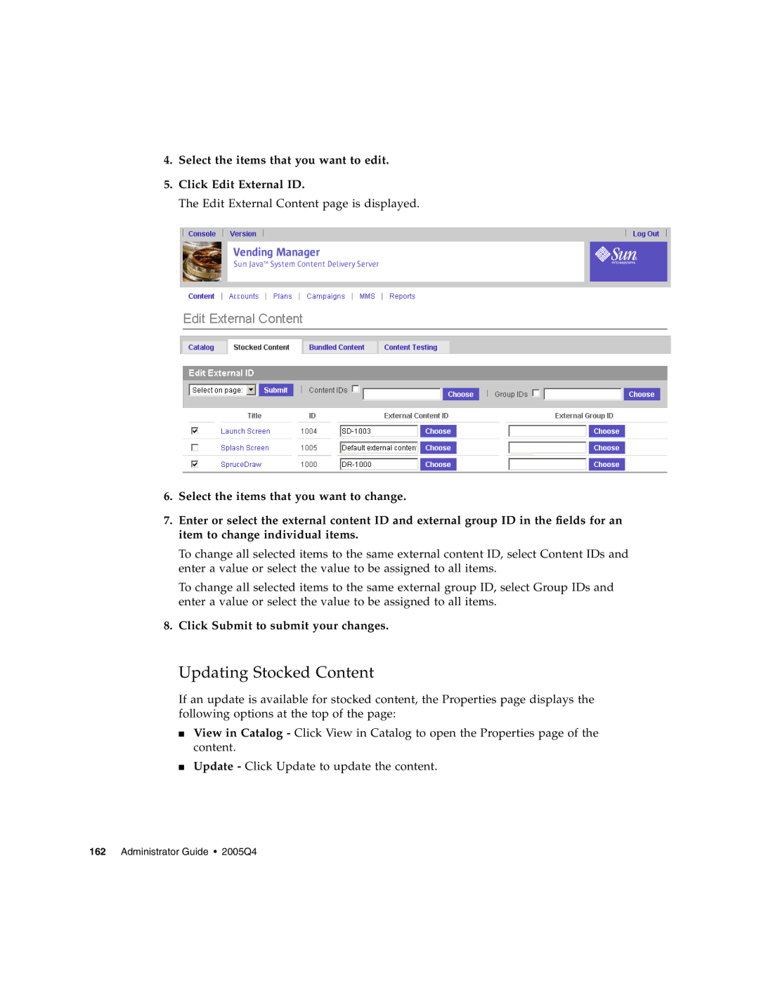 Sun Microsystems 5 manual Updating Stocked Content, Click Submit to submit your changes 