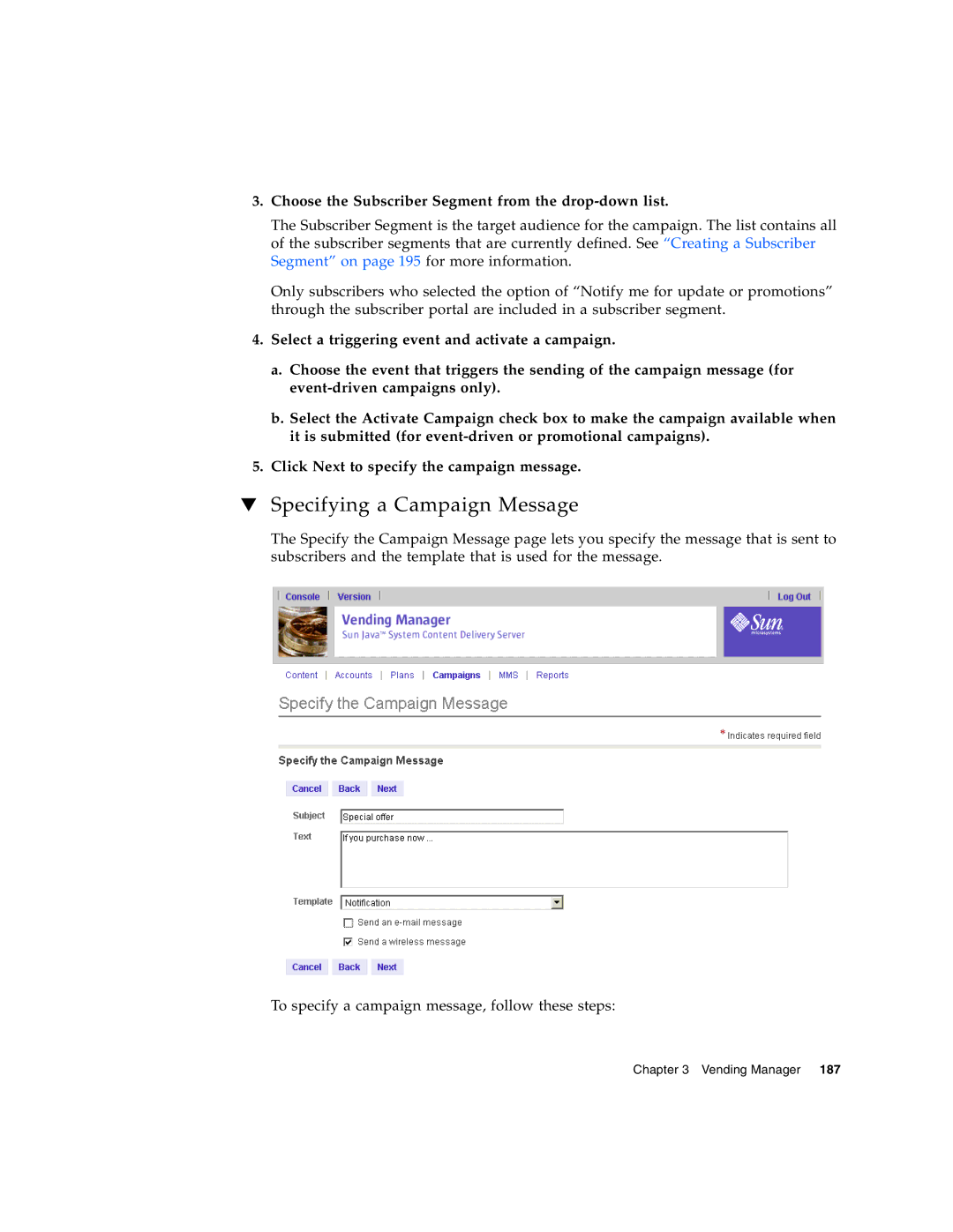 Sun Microsystems 5 manual Specifying a Campaign Message, Choose the Subscriber Segment from the drop-down list 