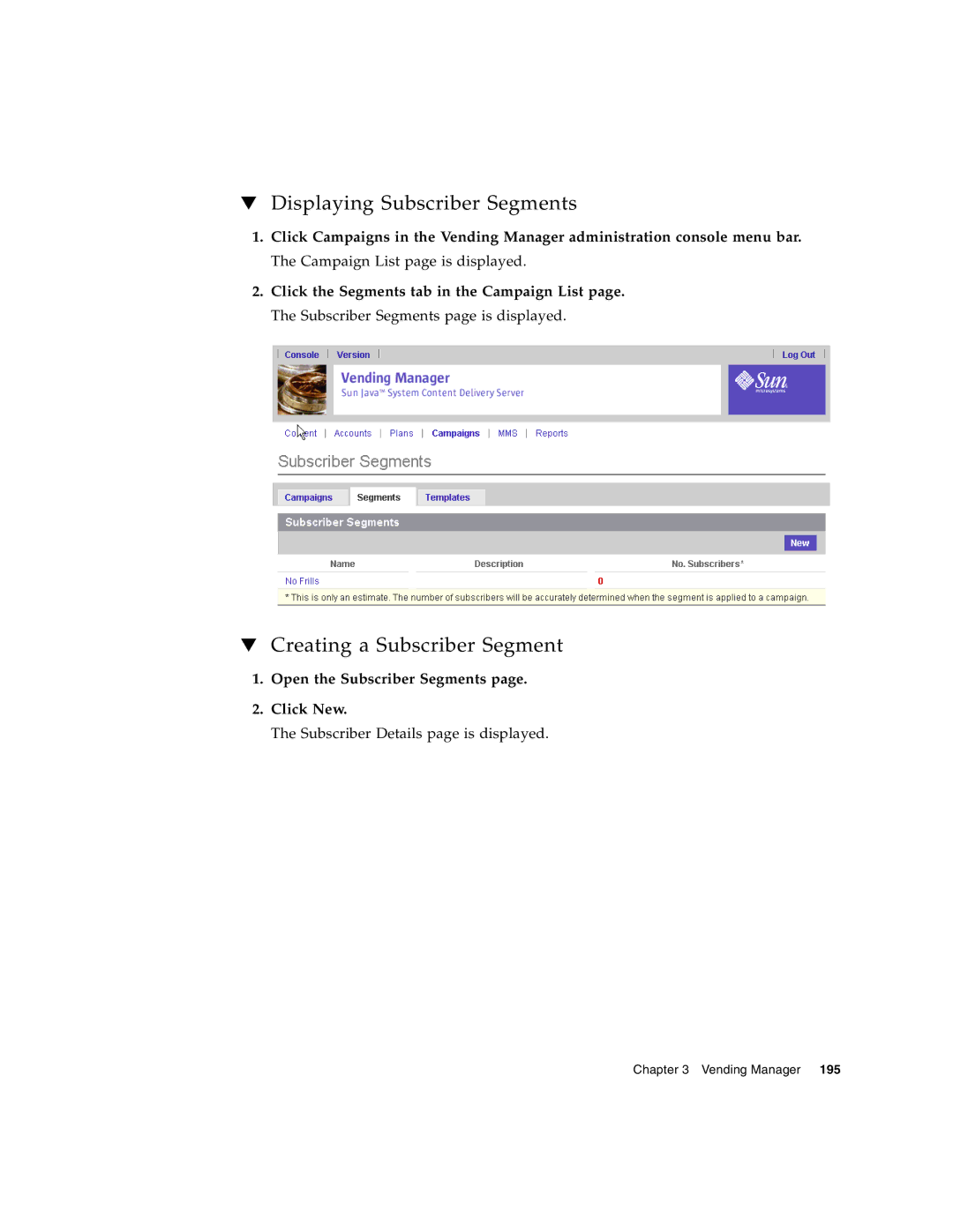 Sun Microsystems 5 Displaying Subscriber Segments, Creating a Subscriber Segment, Open the Subscriber Segments Click New 