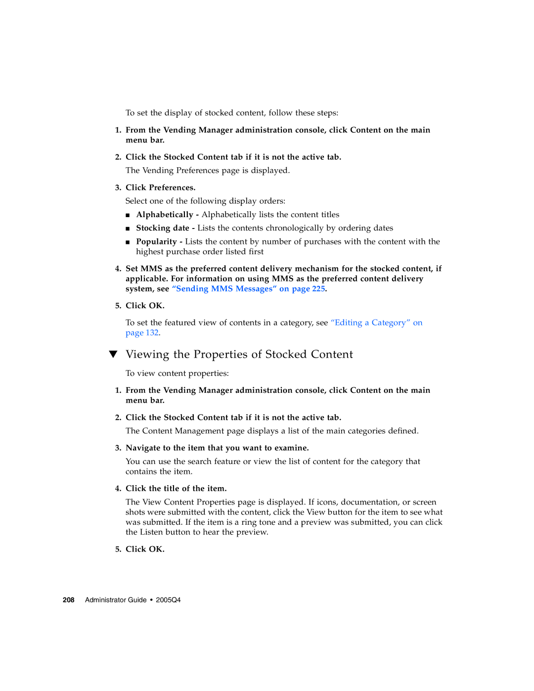 Sun Microsystems 5 manual Viewing the Properties of Stocked Content, Navigate to the item that you want to examine 