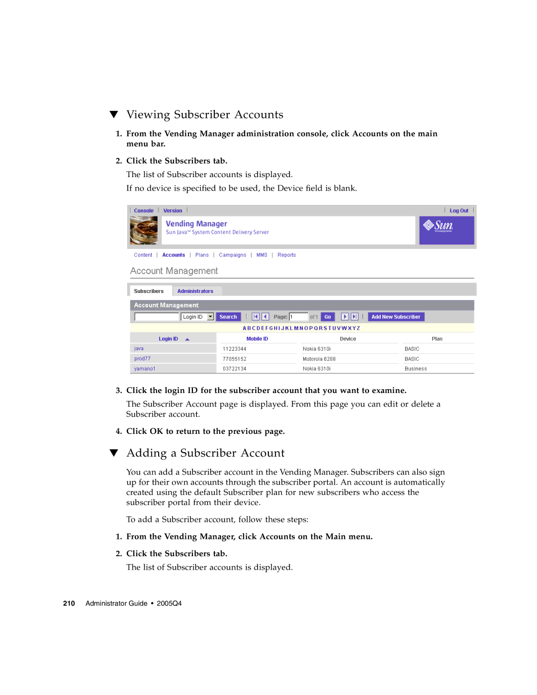 Sun Microsystems 5 manual Viewing Subscriber Accounts, Adding a Subscriber Account, Click OK to return to the previous 