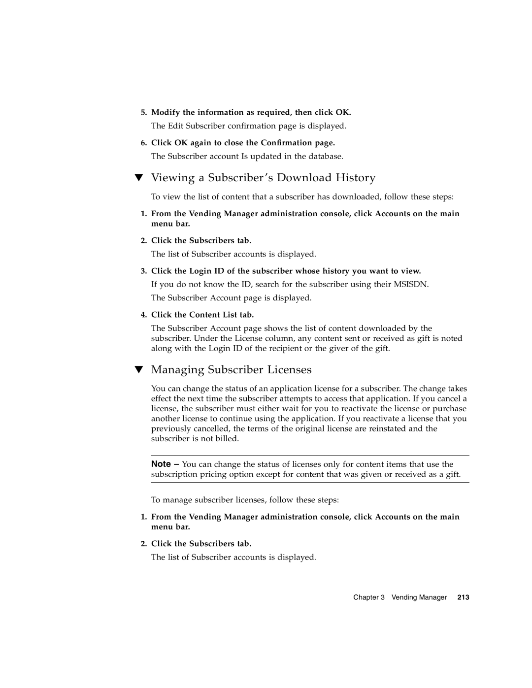 Sun Microsystems 5 manual Viewing a Subscriber ’s Download History, Managing Subscriber Licenses 