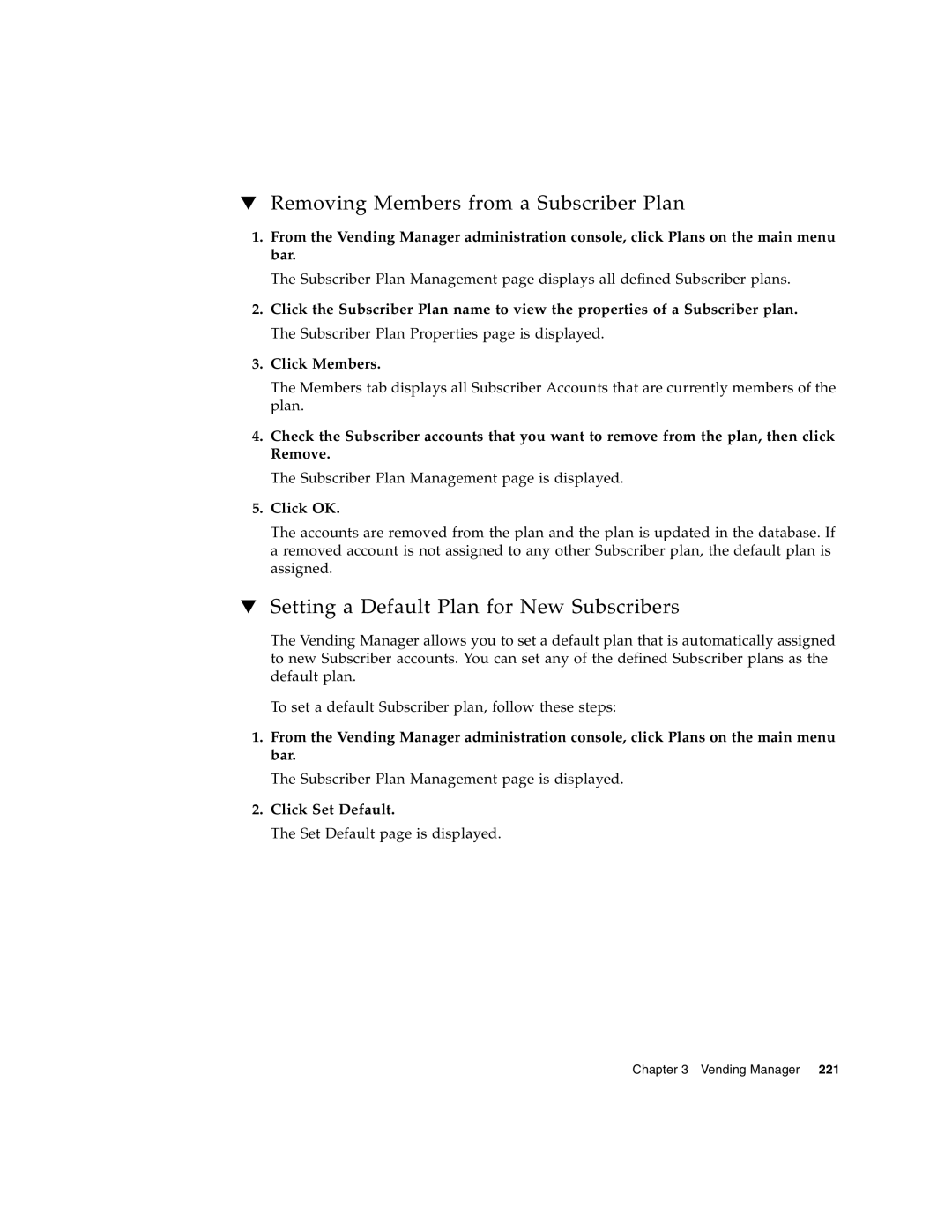 Sun Microsystems 5 manual Removing Members from a Subscriber Plan, Setting a Default Plan for New Subscribers 