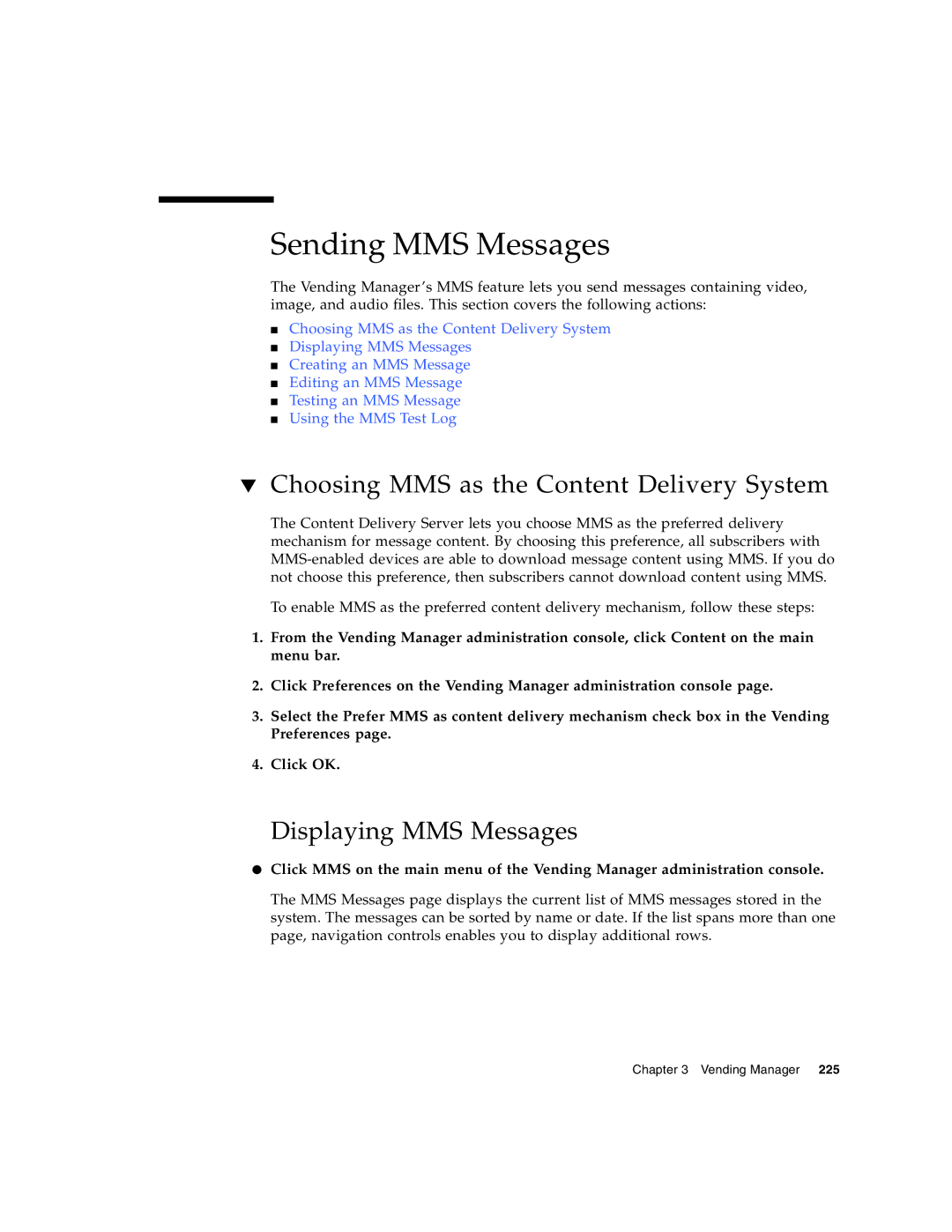 Sun Microsystems 5 manual Sending MMS Messages, Choosing MMS as the Content Delivery System, Displaying MMS Messages 