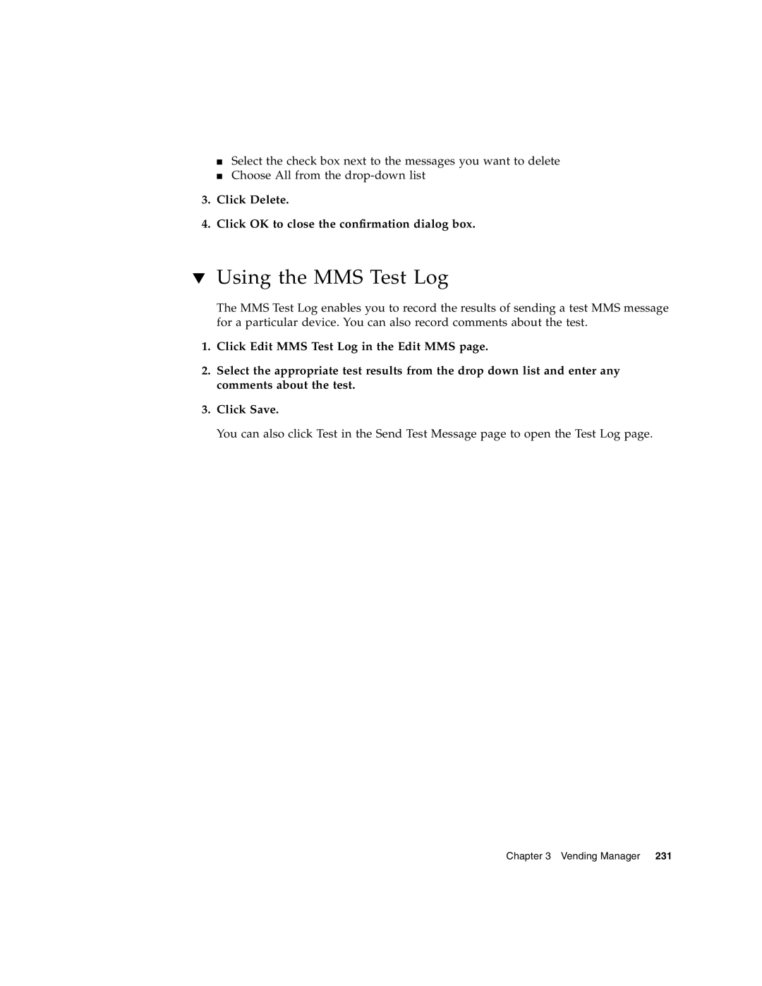 Sun Microsystems 5 manual Using the MMS Test Log, Click Delete Click OK to close the confirmation dialog box 